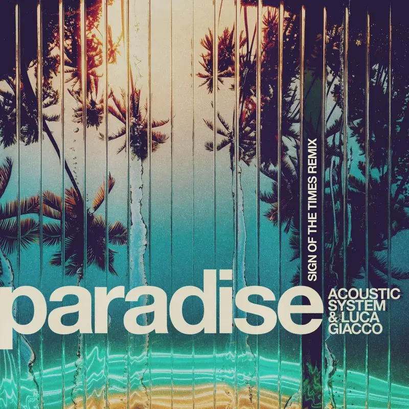 Paradise (Sign of the Times Remix)