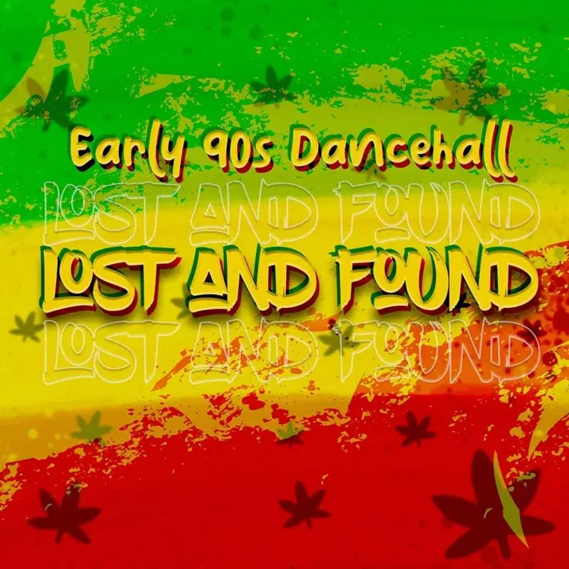 Early 90s Dancehall Lost & Found