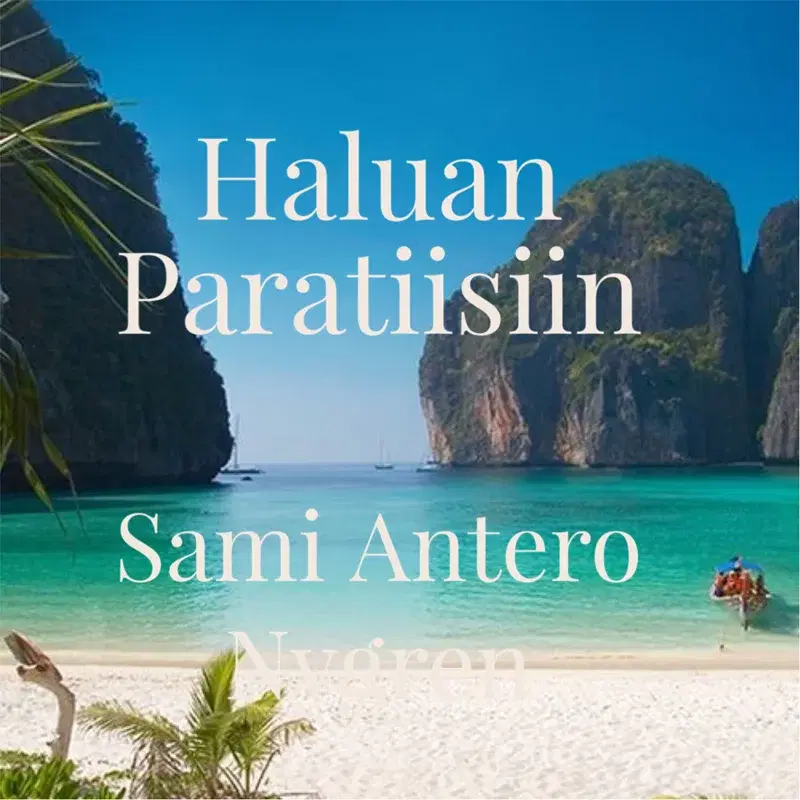 Haluan paratiisiin