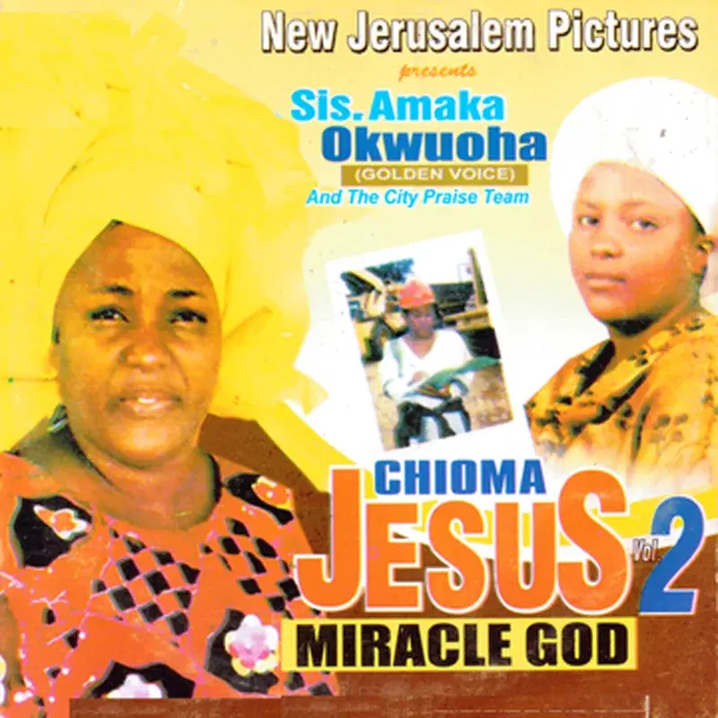 Chioma Jesus Miracle God Vol. 2