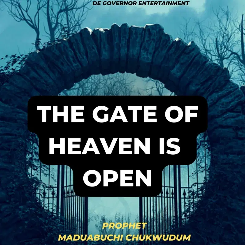 The Gate of Heaven is Open
