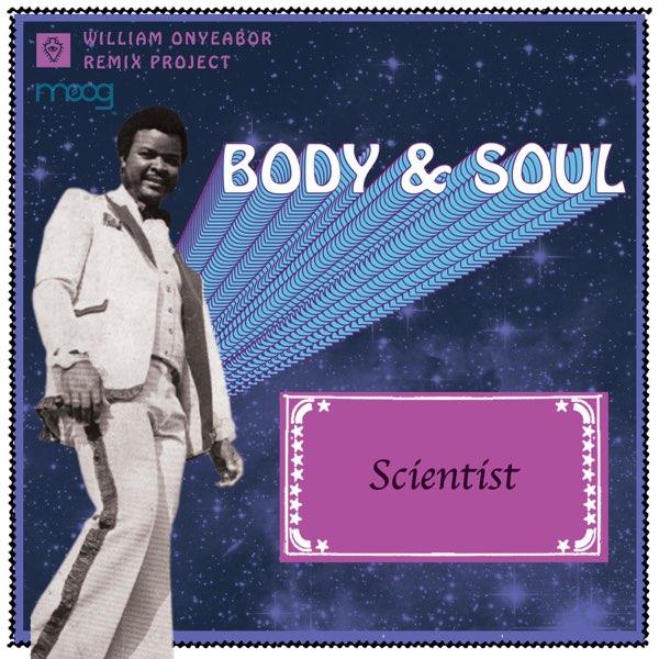 Body and Soul - Scientist Remix