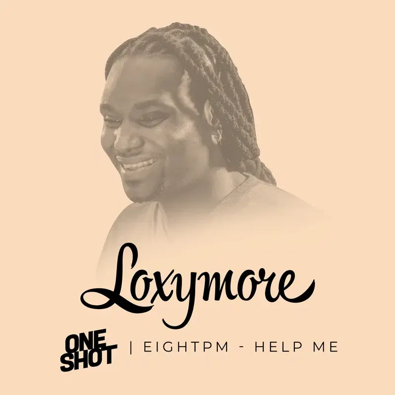 Help Me - Loxymore One Shot