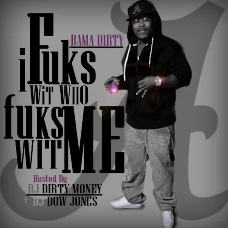 I Fucks Wit Who Fucks Wit Me