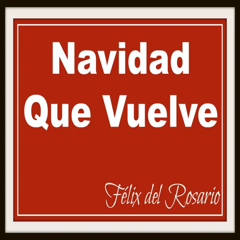Navidad Que Vuelve