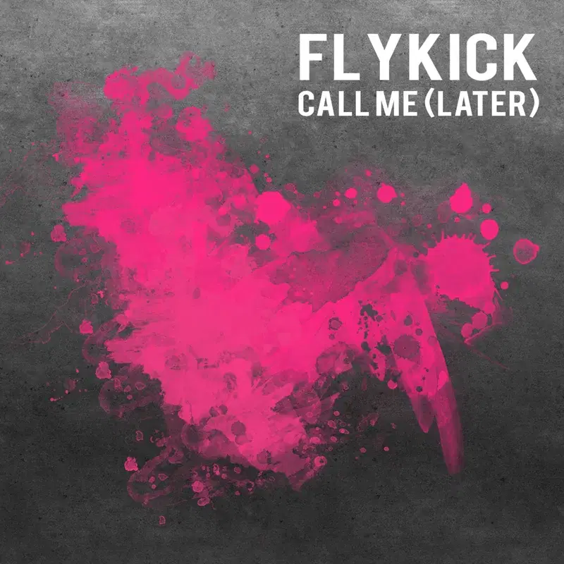 Call Me (Later)