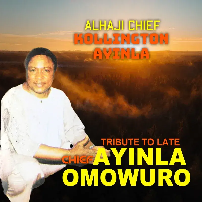 Tribute to Late Chief Ayinla Omowura