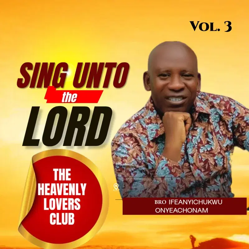 Sing Unto the Lord, Vol. 3 The Heavenly Lovers Club