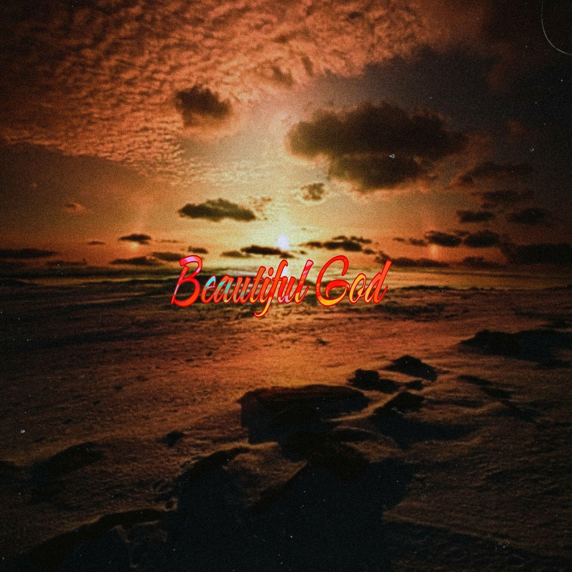 Beautiful God