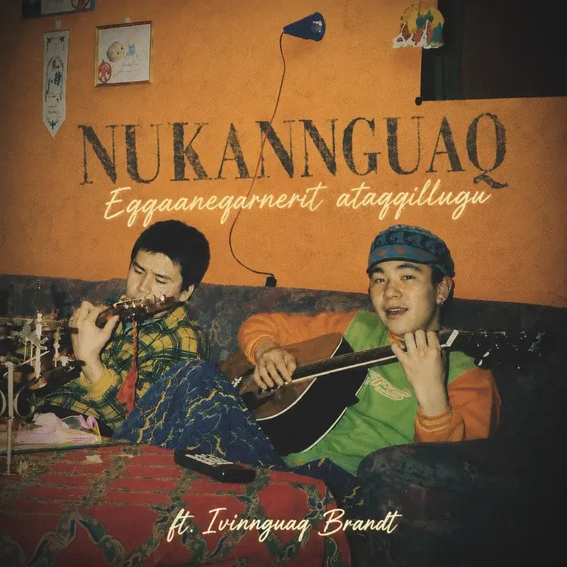Eqqaaneqarnerit ataqqillugu (feat. Ivinnguaq Brandt)