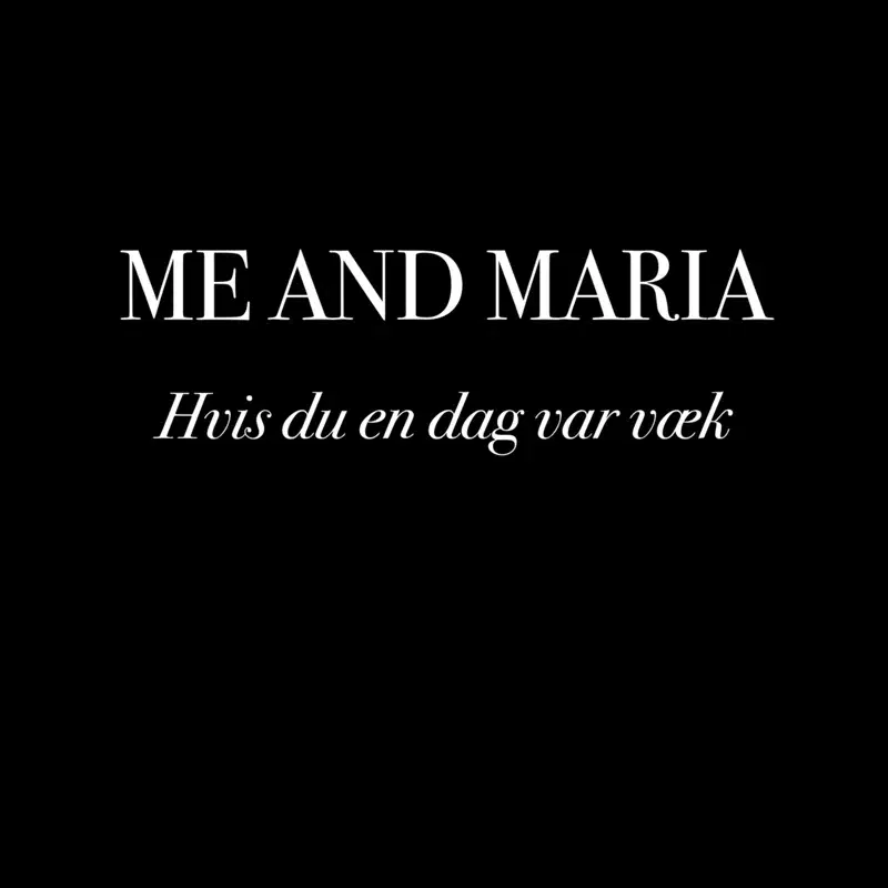 Hvis du en dag var væk
