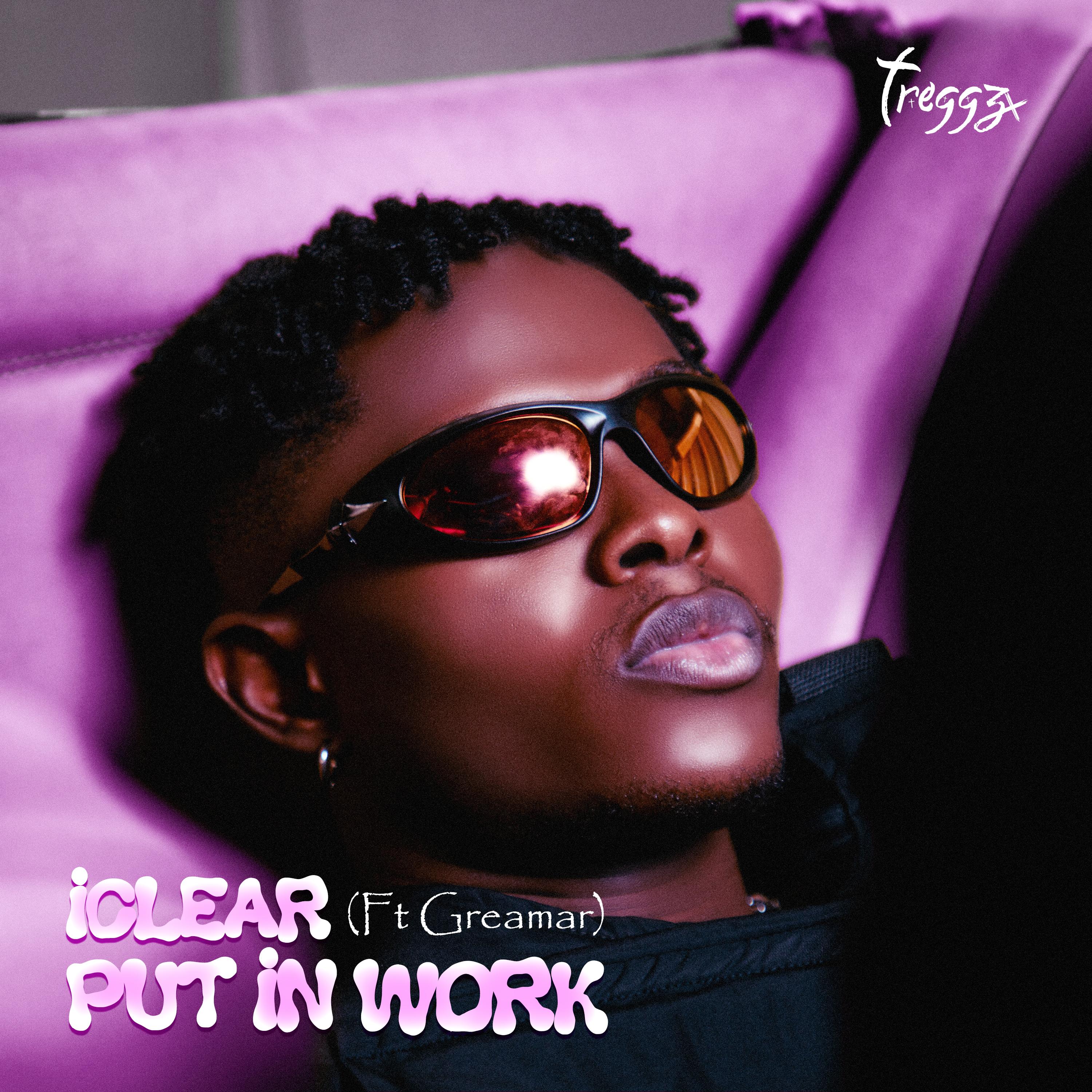 iClear / Put In Work