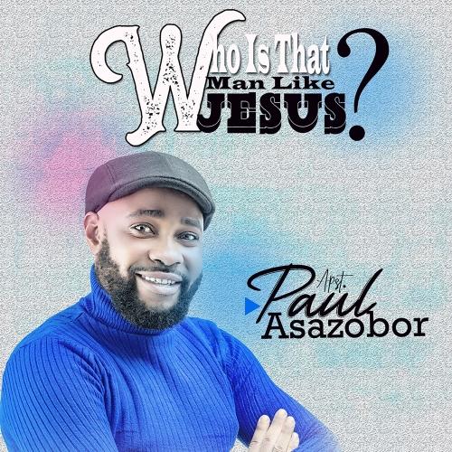 Who Is That Man Like Jesus