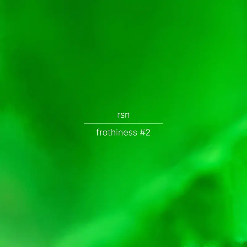 frothiness #2