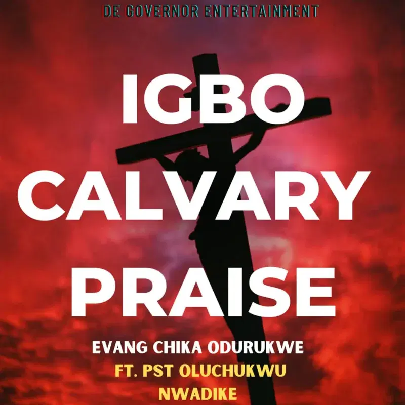 Igbo Calvary Praise