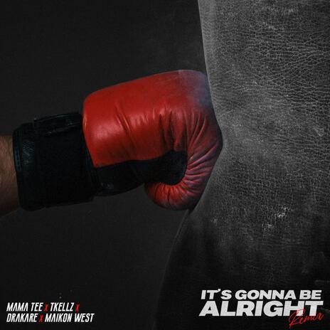 It's Gonna Be Alright