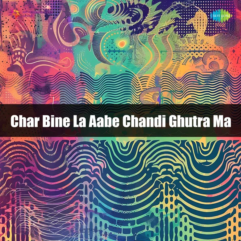 Char Bine La Aabe Chandi Ghutra Ma
