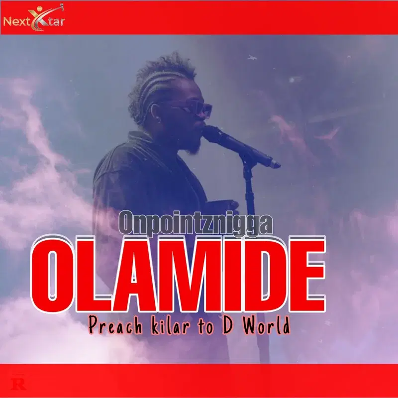 Olamide Preach Kilar to D World